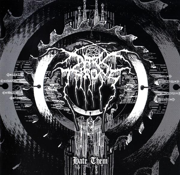 Darkthrone - Hate Them