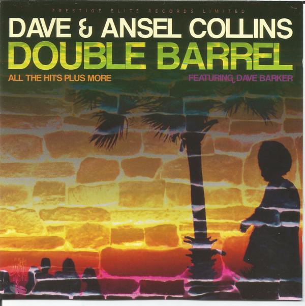 Dave & Ansel Collins, Dave Barker (2) - Double Barrel (All The Hits Plus More)