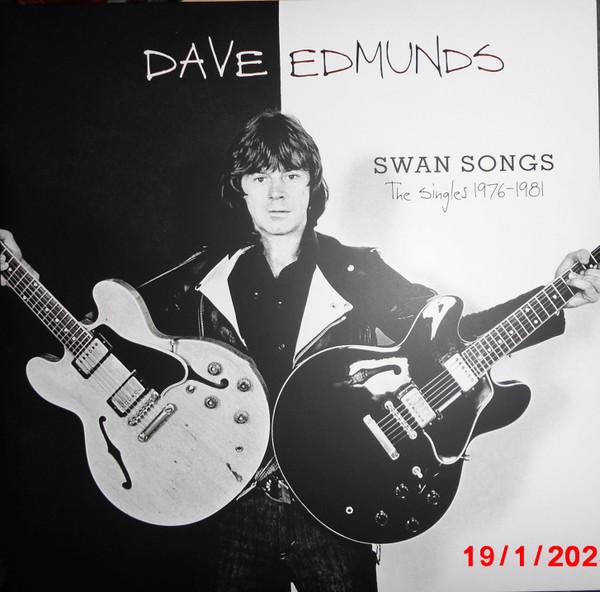 Dave Edmunds - Swan Songs: The Singles 1976-1981
