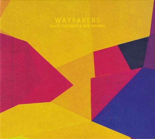 David Friedman, Rob Waring - Wayfarers