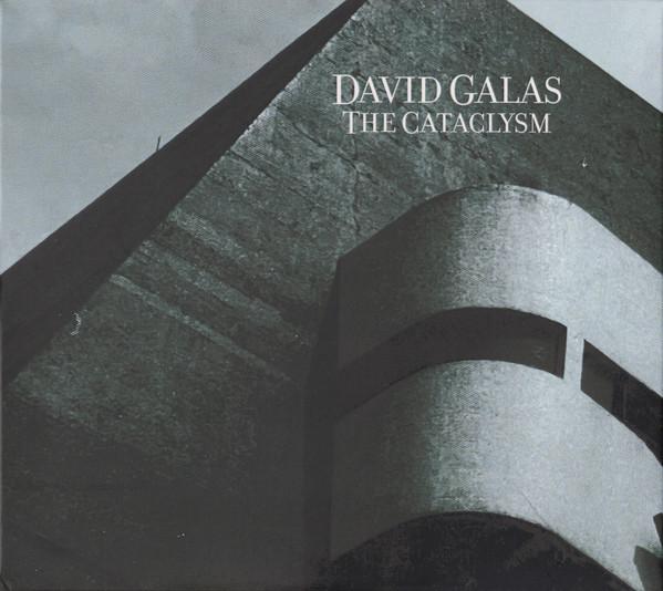 David Galas - The Cataclysm