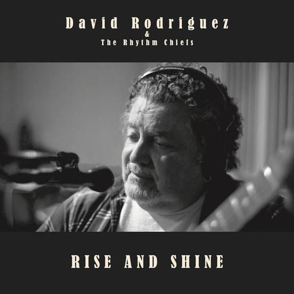 David Rodriguez (3), The Rhythm Chiefs - Rise And Shine