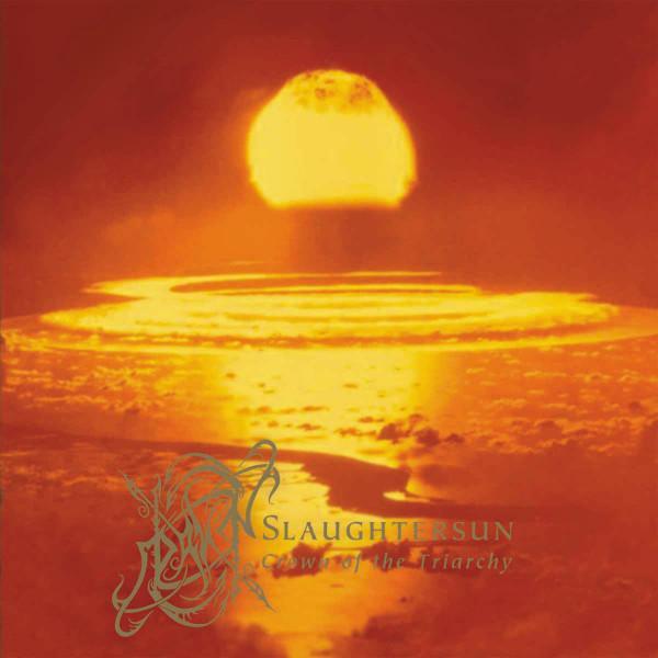 Dawn (8) - Slaughtersun - Crown Of The Triarchy
