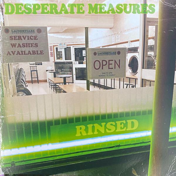 Desperate Measures - Rinsed