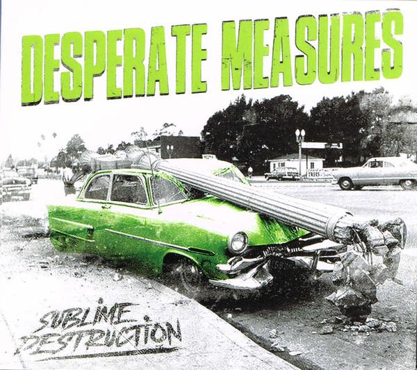 Desperate Measures - Sublime Destruction