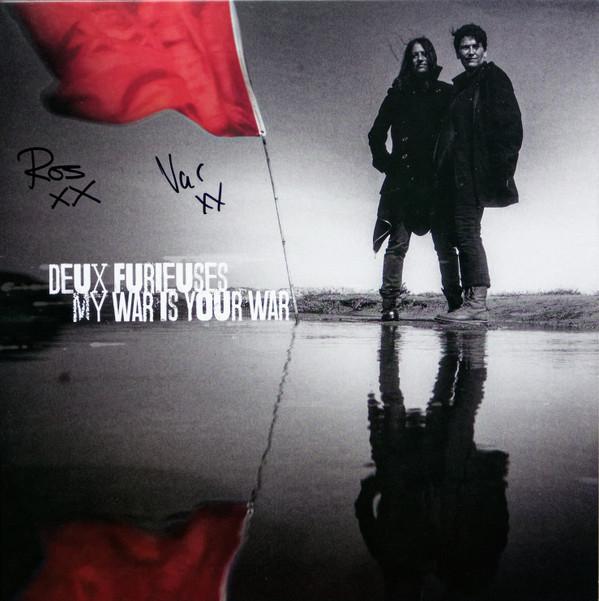 Deux Furieuses - My War Is Your War