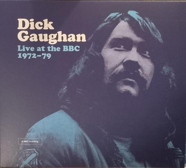 Dick Gaughan - Live At The BBC 1972–79