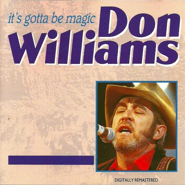 Don Williams  - It's Gotta Be Magic