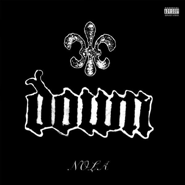 Down  - NOLA