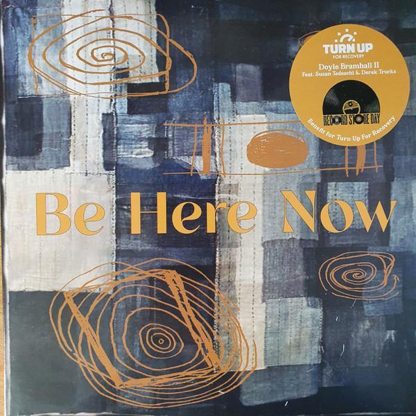 Doyle Bramhall II, Susan Tedeschi, Derek Trucks - Be Here Now