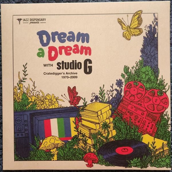  - Dream A Dream With Studio G: Cratedigger's Archive (1970–2009)