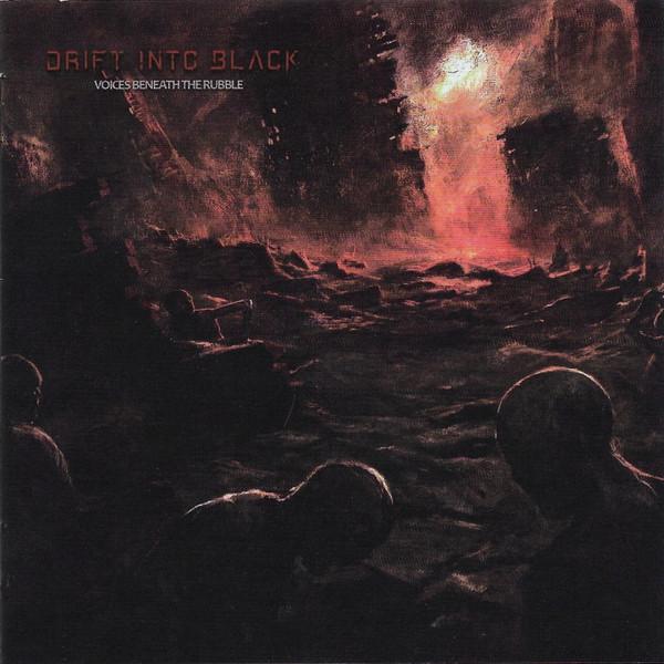 Drift Into Black - Voices Beneath The Rubble