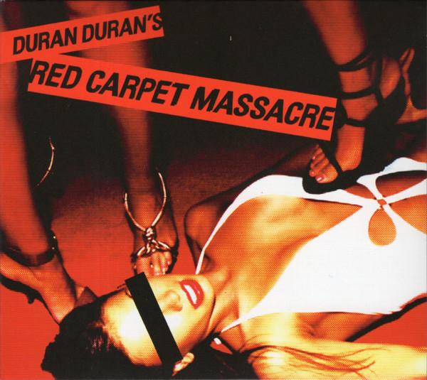 Duran Duran - Red Carpet Massacre