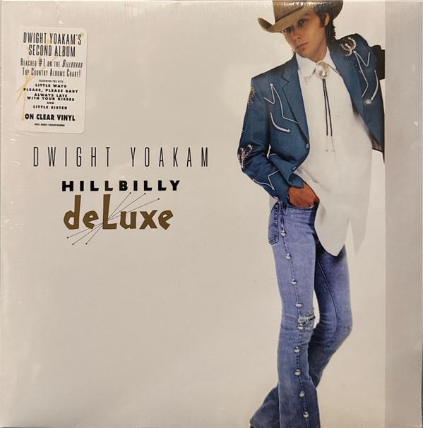 Dwight Yoakam - Hillbilly DeLuxe