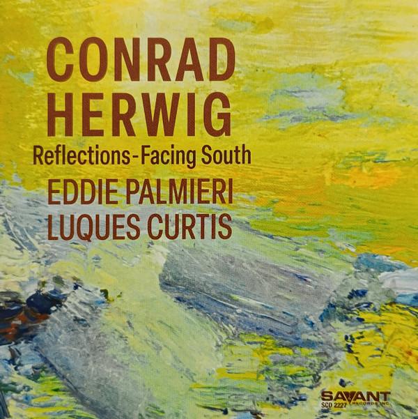 Eddie Palmieri, Conrad Herwig, Luques Curtis - Reflections-Facing South