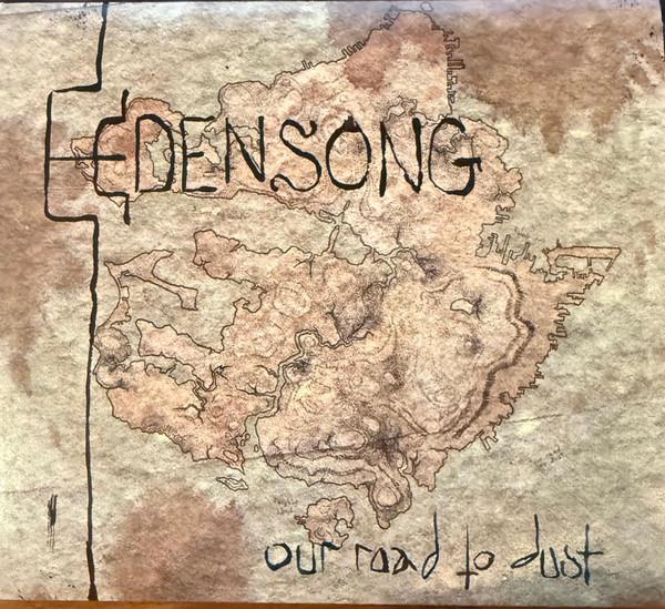 Edensong - Our Road To Dust