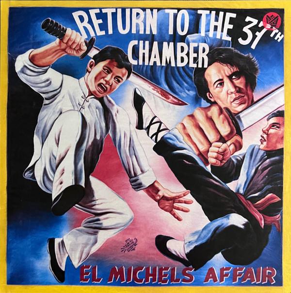 El Michels Affair - Return To The 37th Chamber