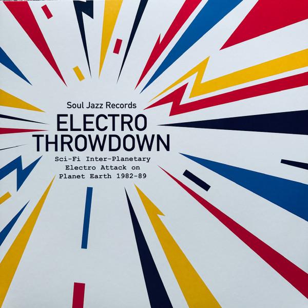  - Electro Throwdown (Sci-Fi Inter-Planetary Electro Attack On Planet Earth 1982-89)