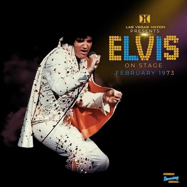 Elvis Presley - Las Vegas Hilton Presents Elvis On Stage February 1973