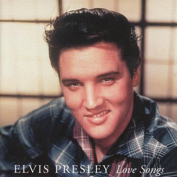 Elvis Presley - Love Songs