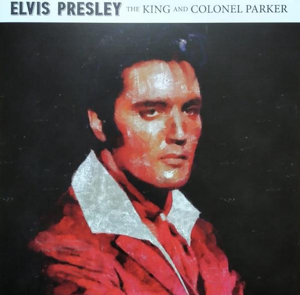 Elvis Presley - The King And Colonel Parker