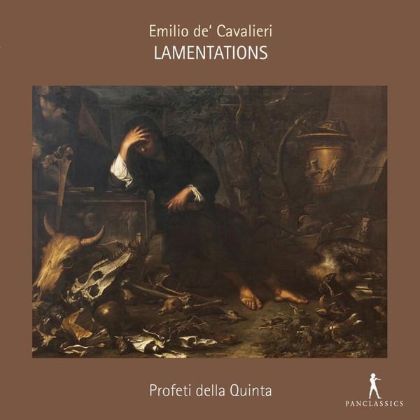 Emilio De' Cavalieri, Profeti Della Quinta - Lamentations