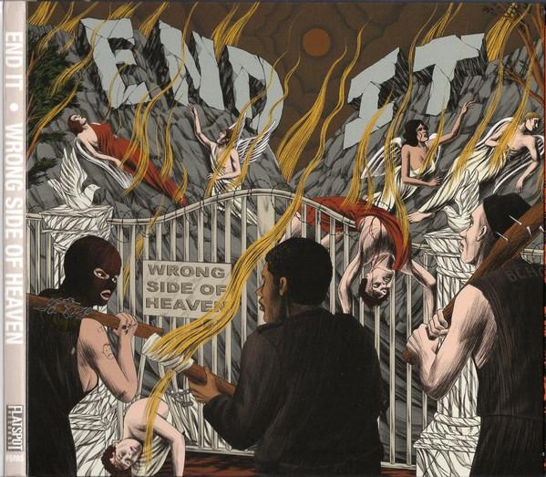 End It (3) - Wrong Side of Heaven
