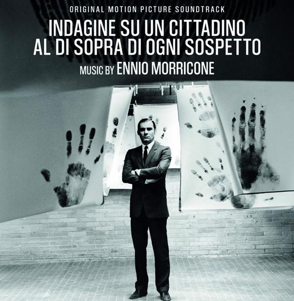 Ennio Morricone - Indagine Su Un Cittadino Al Di Sopra Di Ogni Sospetto (Original Motion Picture Soundtrack)
