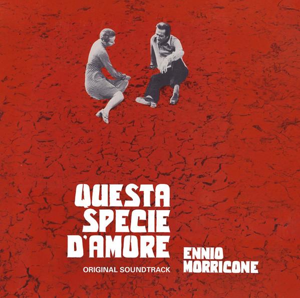Ennio Morricone - Questa Specie D'Amore (Original Soundtrack)