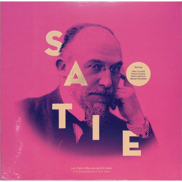 Erik Satie - Les Chefs D'OEuvres De Erik Satie = The Masterpieces Of Erik Satie