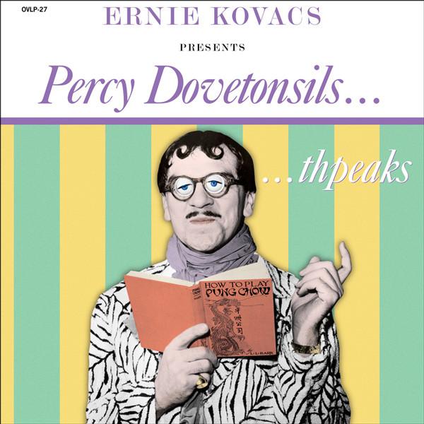 Ernie Kovacs - Percy Dovetonsils... Thpeaks