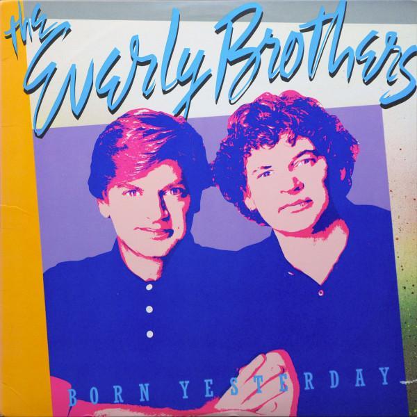 Everly Brothers - Born Yesterday