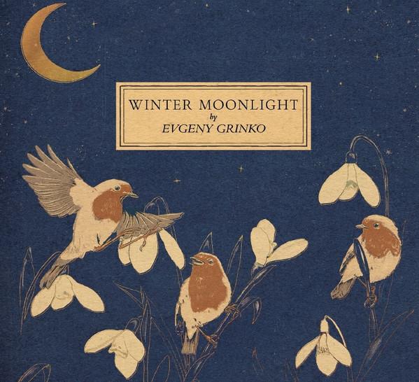 Evgeny Grinko - Winter Moonlight / Orange Marmalade