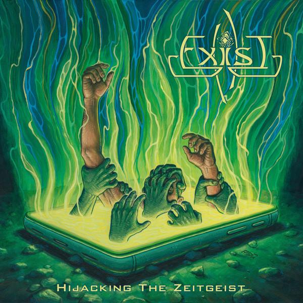 Exist (8) - Hijacking The Zeitgeist