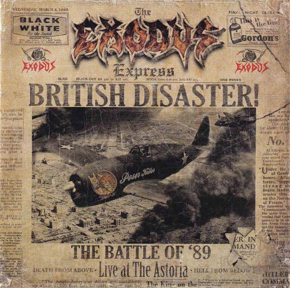 Exodus (6) - British Disaster! The Battle Of '89 (Live At The Astoria)
