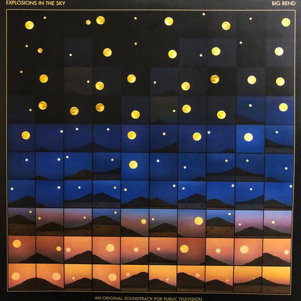 Explosions In The Sky - Big Bend (An Original Soundtrack For Public Television)