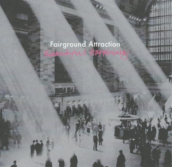 Fairground Attraction - Beautiful Happening