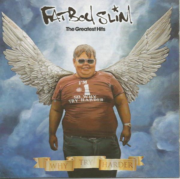 Fatboy Slim - The Greatest Hits - Why Try Harder