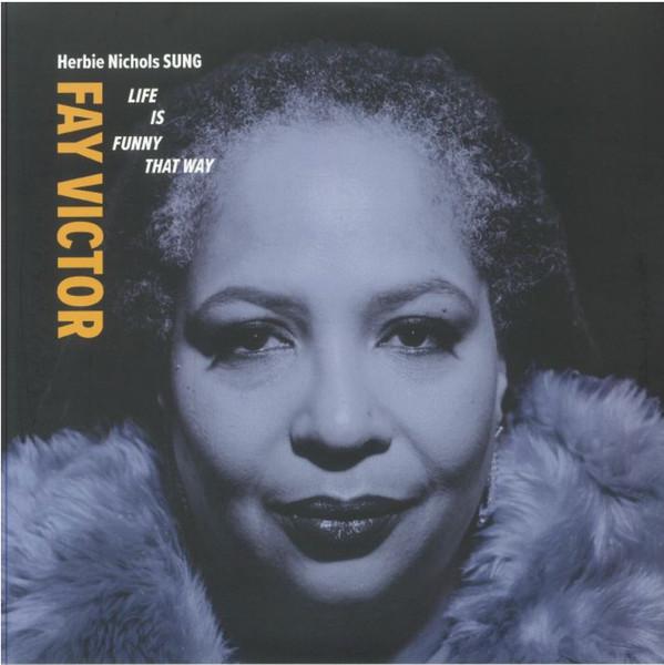 Fay Victor - Life Is Funny That Way