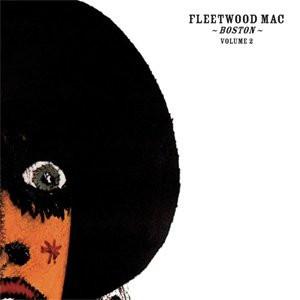 Fleetwood Mac - Boston - Volume Two