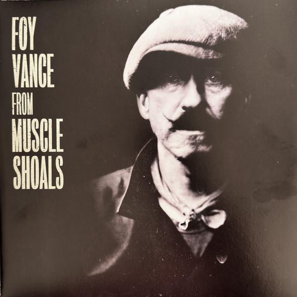 Foy Vance - From Muscle Shoals To Memphis