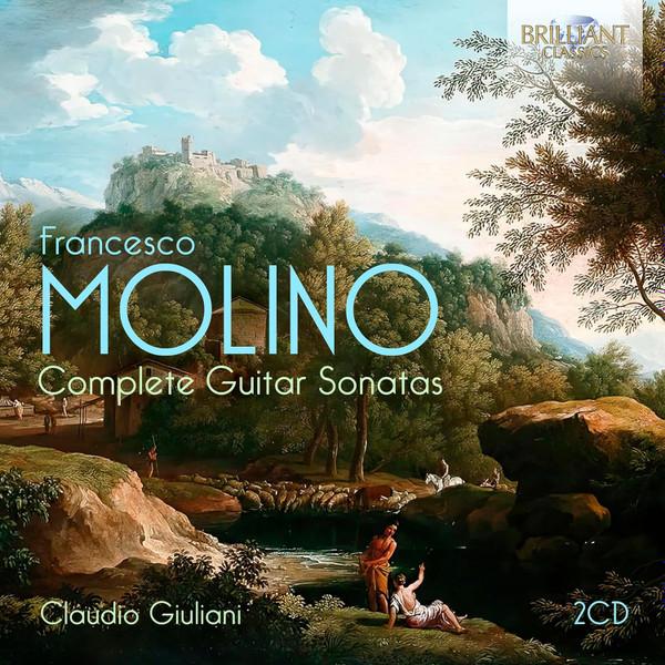 Francesco Molino, Claudio Giuliani - Complete Guitar Sonatas