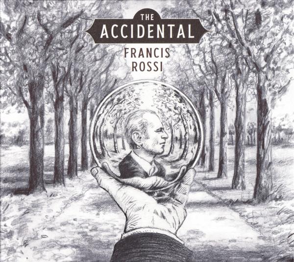 Francis Rossi - The Accidental 
