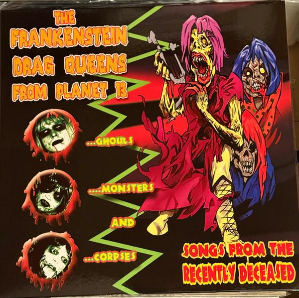 Frankenstein Drag Queens From Planet 13 - Songs From The Recently Deceased 