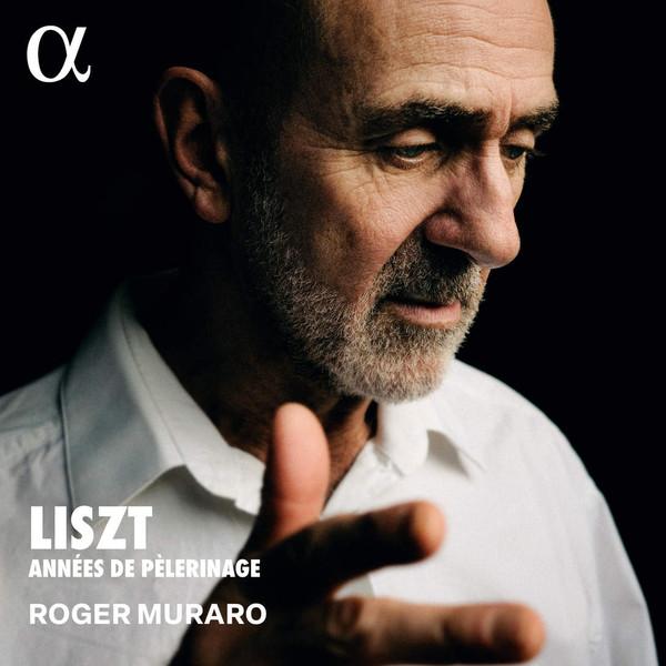 Franz Liszt, Roger Muraro - Années De Pèlerinage