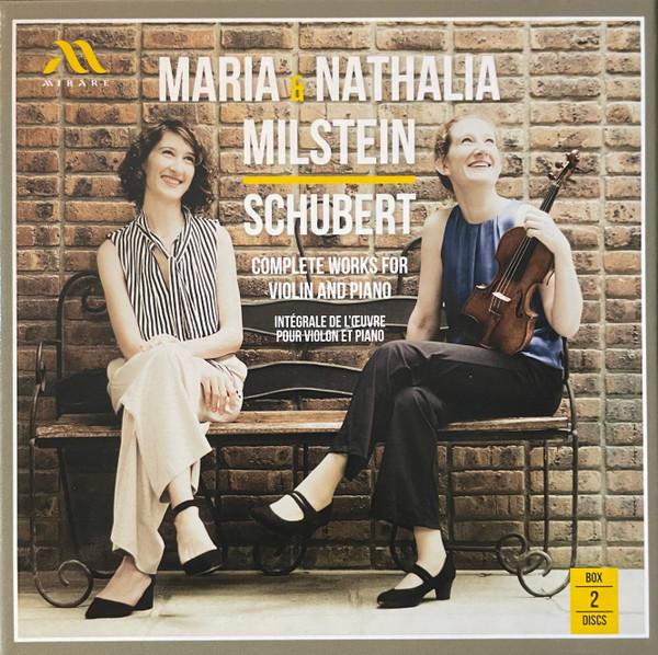 Franz Schubert, Maria Milstein, Nathalia Milstein - Complete Works For Violin And Piano = Intégrale De L'Œuvre Pour Violon Et Piano