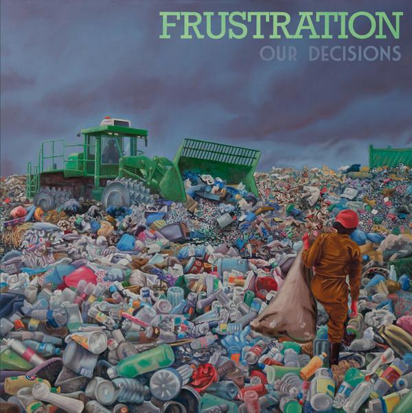 Frustration - Our Decisions 
