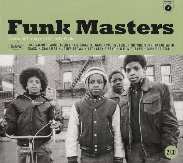  - Funk Masters (Classics By The Legends Of Funky Music)