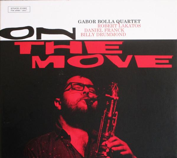 Gábor Bolla Quartet - On The Move