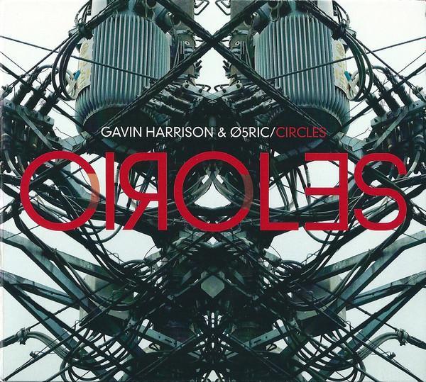 Gavin Harrison, Ø5Ric - Circles